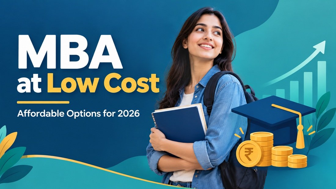 MBA at Low Cost: Top Affordable Options in 2026-27