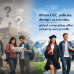 UGC Policy Uncertainty and Its Impact on Students: Why Global Education Offers Stability